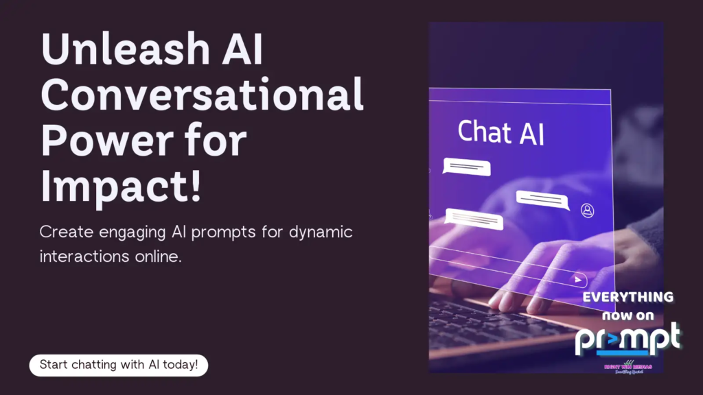 Promotional image for AI prompts with text "Unleash AI Conversational Power for Impact!" and "Chat AI" next to hands typing on a keyboard.